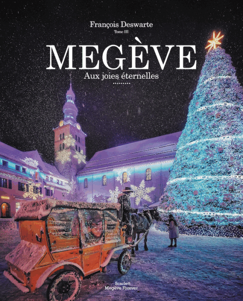 Tome 3 : Megève – Aux joies éternelles